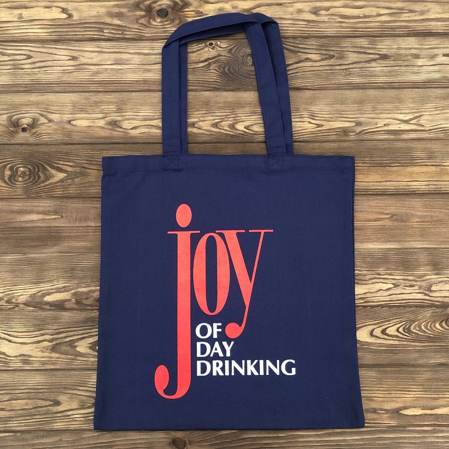 Joy Of Day Drinking Tote - Dirty Coast Press