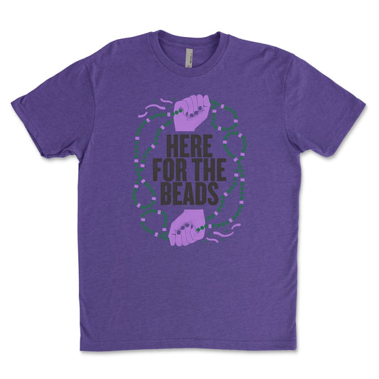 Here For The Beads - Dirty Coast Press
