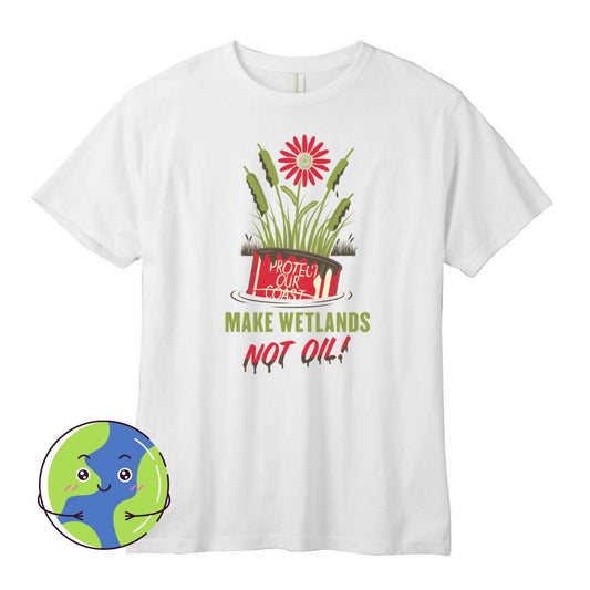 Make Wetlands, Not Oil - Dirty Coast Press