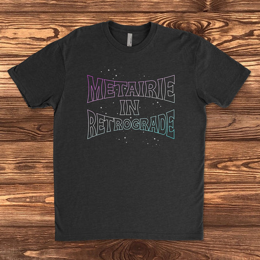 Metairie Is In Retrograde - Dirty Coast Press